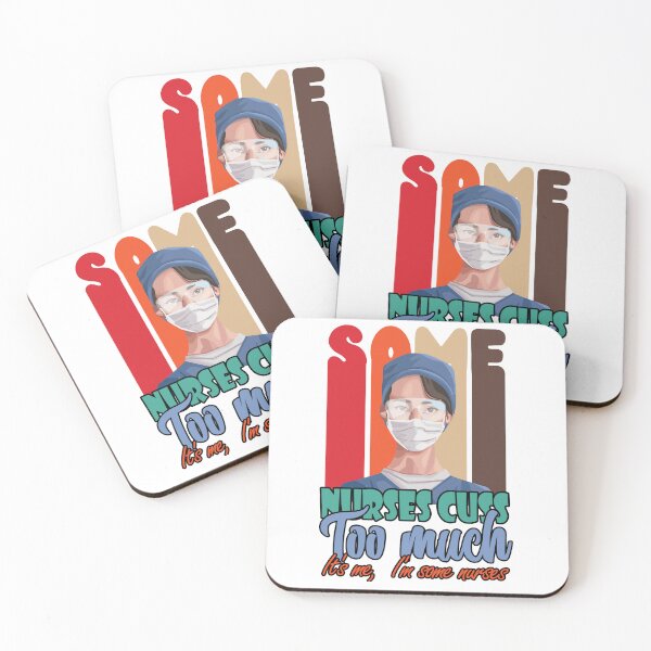 Item preview, Some nurses cuss too much designed and sold by swaeleeroy.