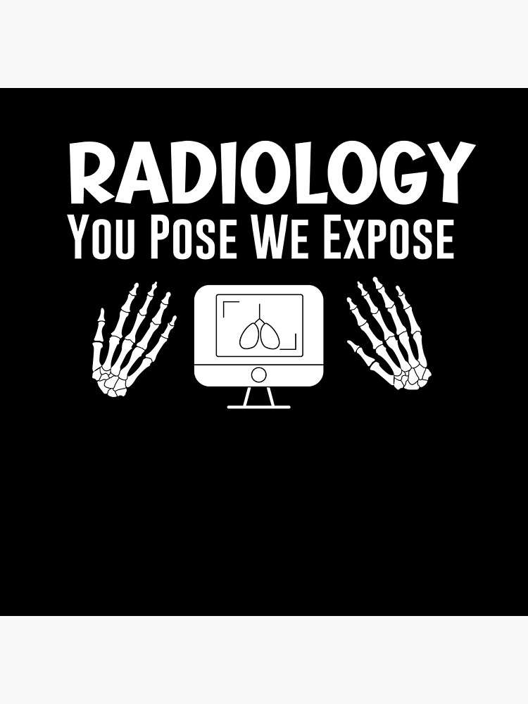 Radiology Slogans