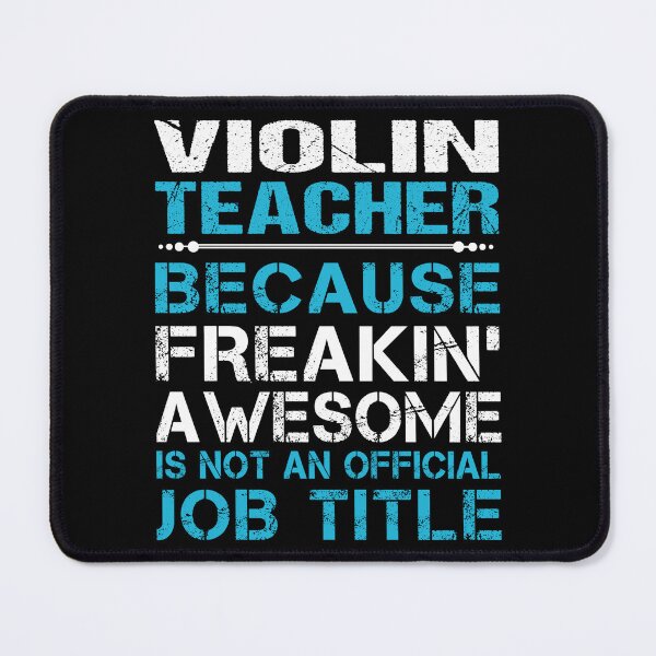 Item preview, Violin Teacher T Shirt - Freaking Awesome Job Gift Item Tee designed and sold by oetate4774.