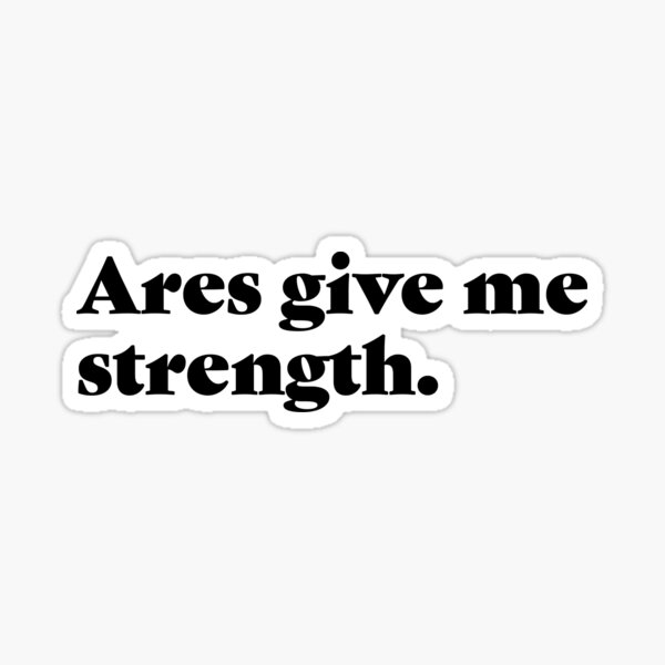 Item preview, Ares Give Me Strength designed and sold by ohmygodspod.