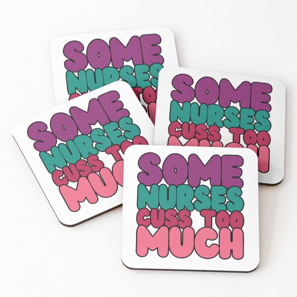Item preview, Some nurses cuss too much designed and sold by swaeleeroy.