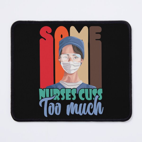 Item preview, Copy of Some nurses cuss too much designed and sold by swaeleeroy.