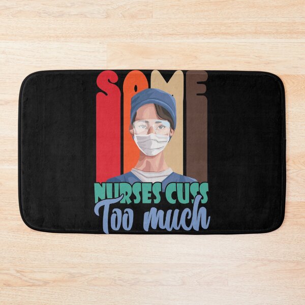 Item preview, Copy of Some nurses cuss too much designed and sold by swaeleeroy.
