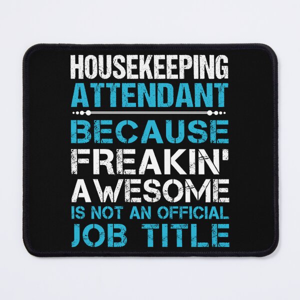 Item preview, Housekeeping Attendant T Shirt - Freaking Awesome Job Gift Item Tee designed and sold by oetate4774.