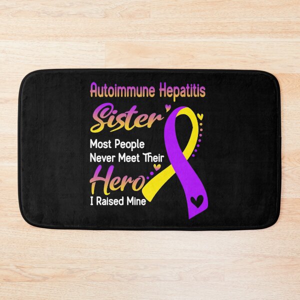 Item preview, Autoimmune Hepatitis Sister Most People Never Meet Their Hero I Raise Mine designed and sold by tenjun16.