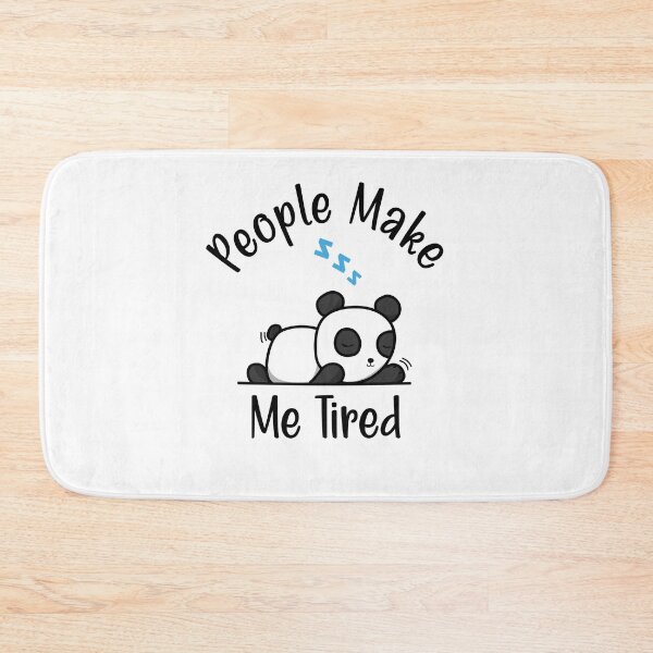 Item preview, People Make Me Tired designed and sold by printhappy4you.
