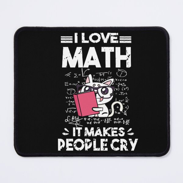 Item preview, I Love Math It Makes People Cry designed and sold by Heddar Badreddine.