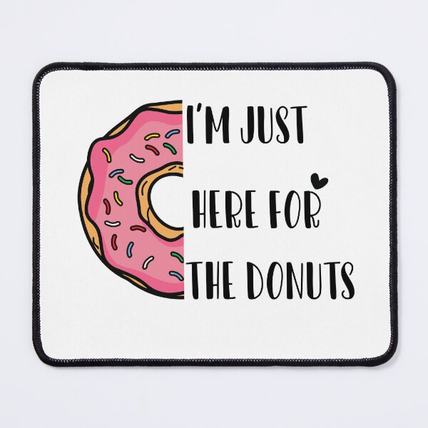Item preview, Funny Donut , I'm just here for the donuts , Funny Womens , Valentines Gifts for Her, Funny Graphic for Women, Food designed and sold by ourpretty.