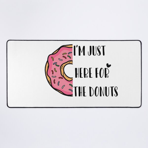 Item preview, Funny Donut , I'm just here for the donuts , Funny Womens , Valentines Gifts for Her, Funny Graphic  for Women, Food designed and sold by ourpretty.