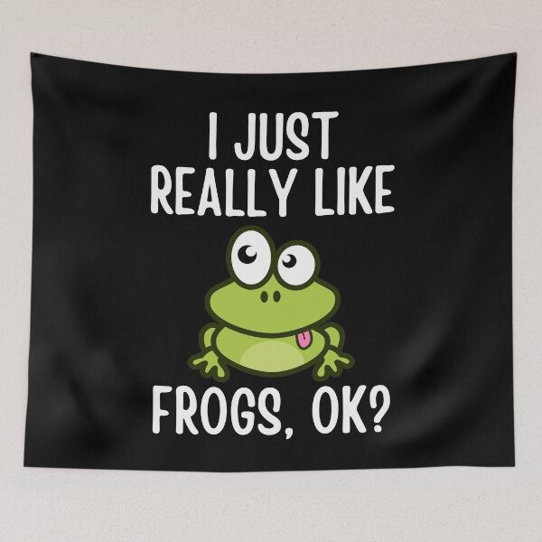 Item preview, I Just Really Like Frogs Ok designed and sold by cimibaka25.