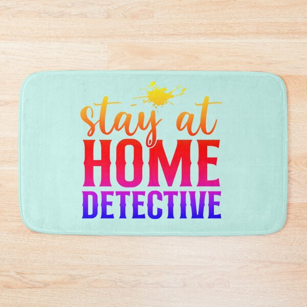 Item preview, Stay At Home Detective. designed and sold by CristalleLisa.