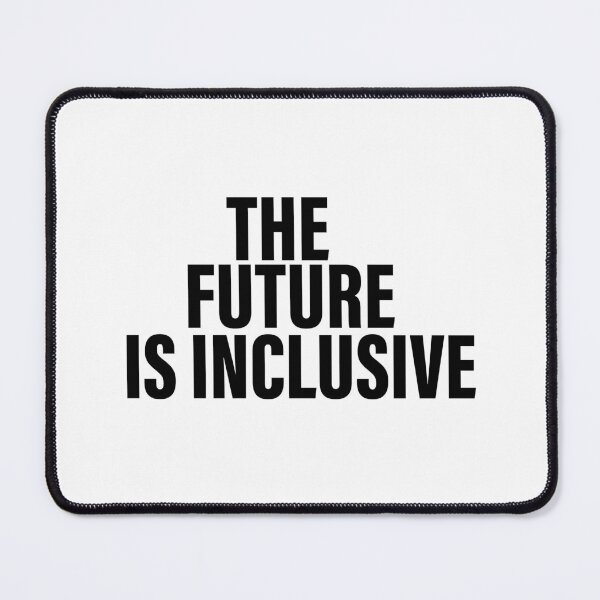 Item preview, The Future Is Inclusive . designed and sold by Every Pet Shirts.