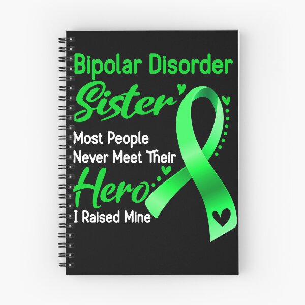 Item preview, Bipolar Disorder Sister Most People Never Meet Their Hero I Raise Mine designed and sold by tenjun16.