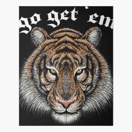 Go get 'em, Bengal Football Tigers, joe burrow - Bengals - Posters