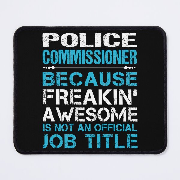 Item preview, Police Commissioner T Shirt - Freaking Awesome Job Gift Item Tee designed and sold by oetate4774.