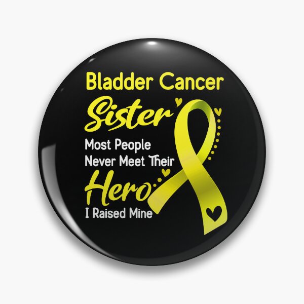 Item preview, Bladder Cancer Sister Most People Never Meet Their Hero I Raise Mine designed and sold by tenjun16.