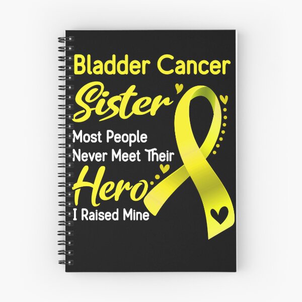 Item preview, Bladder Cancer Sister Most People Never Meet Their Hero I Raise Mine designed and sold by tenjun16.
