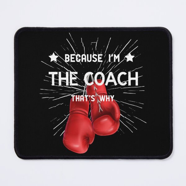 Item preview, Because I'm the coach that's why designed and sold by LEVEL UP.