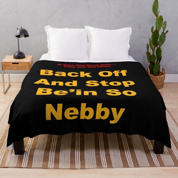 Item preview, Yinz is too nebby so just back off n'at! Pittsburgh proud by keep your distance designed and sold by Yinzer Gifts And More.