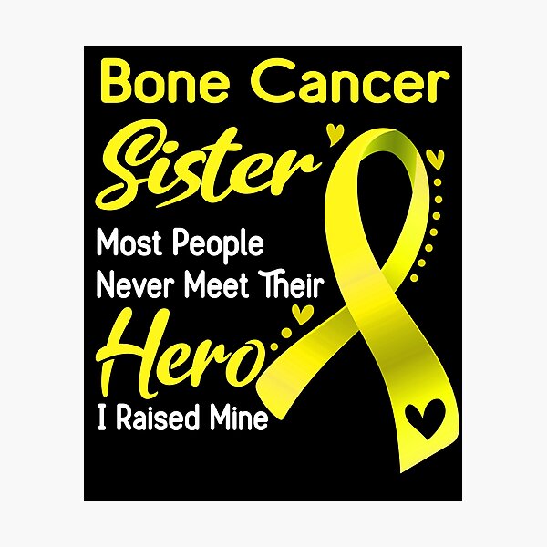 Item preview, Bone Cancer Sister Most People Never Meet Their Hero I Raise Mine designed and sold by tenjun16.