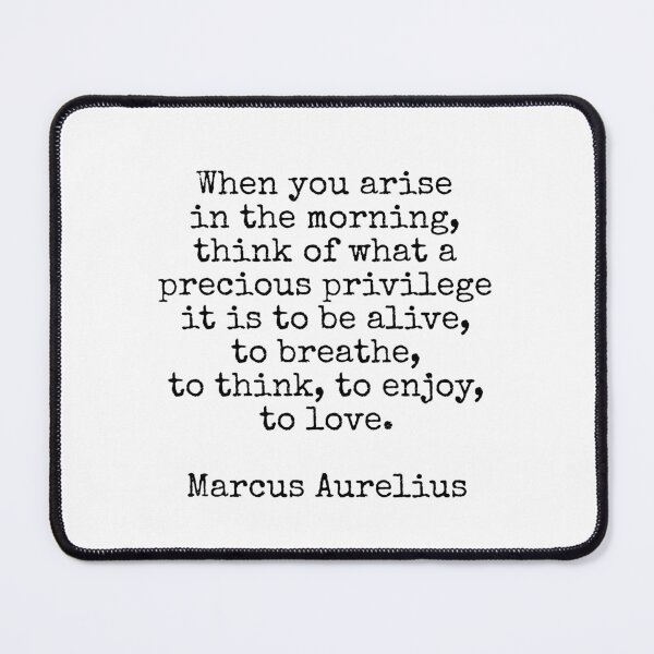 Item preview, What a precious privilege it is to be alive - Marcus Aurelius quote vintage type designed and sold by Inspirationmotivation.