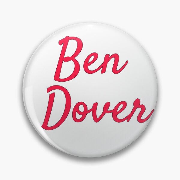 Item preview, Ben Dover... has anyone seen a Ben Dover? designed and sold by AnnaCopaCabanna.