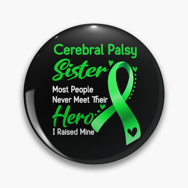 Item preview, Cerebral Palsy Sister Most People Never Meet Their Hero I Raise Mine designed and sold by tenjun16.