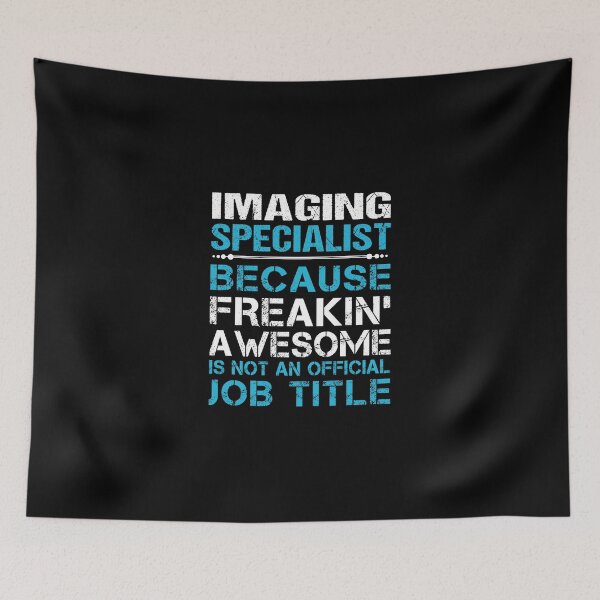 Item preview, Imaging Specialist T Shirt - Freaking Awesome Job Gift Item Tee designed and sold by oetate4774.