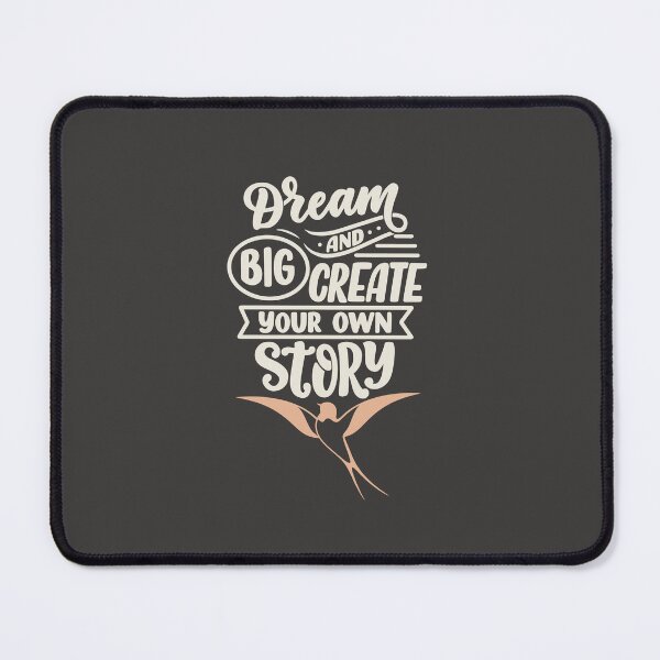 Item preview, Dream big and create your own story designed and sold by KokoDesigns145.