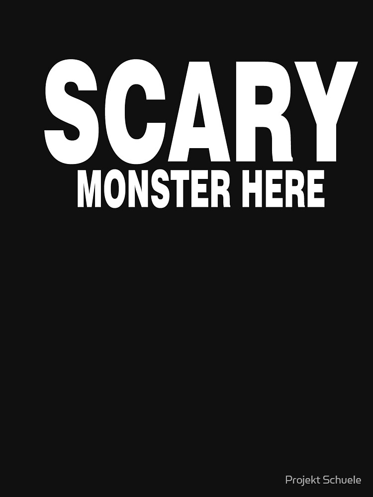 Scary Monster Here by swaters86