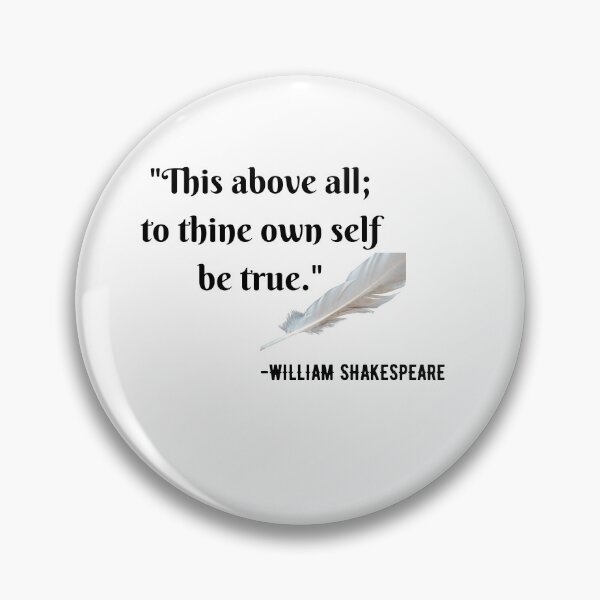 Item preview, William Shakespeare Quote To thine own self be true designed and sold by tomorrowsart.
