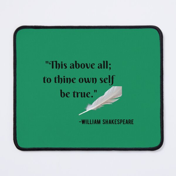 Item preview, William Shakespeare Quote To thine own self be true designed and sold by tomorrowsart.