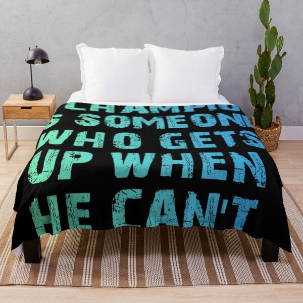 Item preview, A Champion Is Someone Who Gets Up When He Can't designed and sold by Organized Chaos Designs.