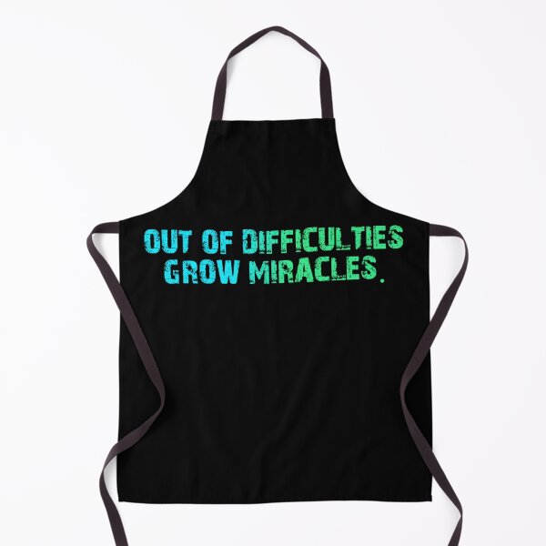 Item preview, Out Of Difficulties Grow Miracles designed and sold by Organized Chaos Designs.