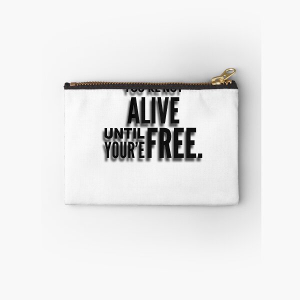 Item preview, You’re not alive until youre free designed and sold by UrbanCentaur.