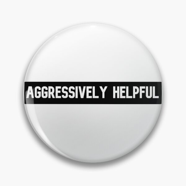 Item preview, Aggressively  Helpful designed and sold by Wachi-A.