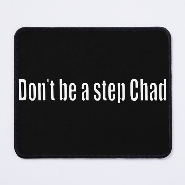 Item preview, Dont be a step Chad - Build your own legacy MGTOW Design designed and sold by Lidoverse.
