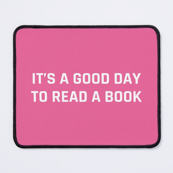 Item preview, It's a Good Day to Read a book - pink designed and sold by MOONINSPIRATION.