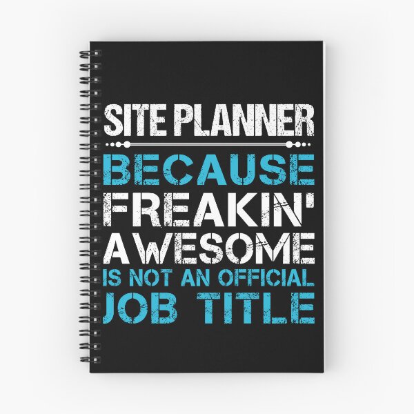 Item preview, Site Planner T Shirt - Freaking Awesome Job Gift Item Tee designed and sold by oetate4774.