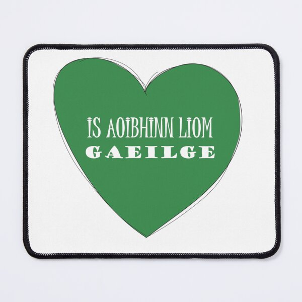 Item preview, Is Aoibhinn Liom Gaeilge designed and sold by JockDove.