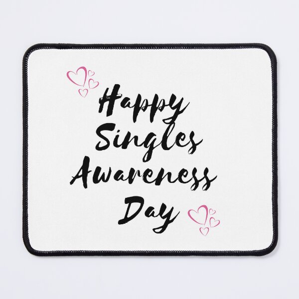 Item preview, Happy Singles Awareness Day designed and sold by CelebratoryWear.
