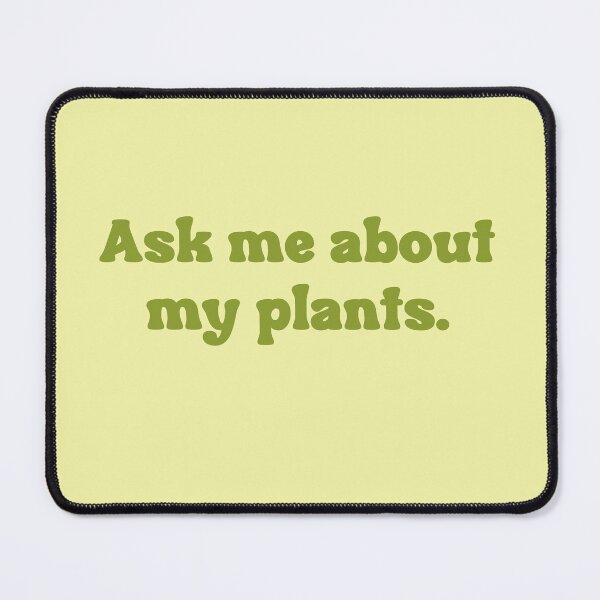 Item preview, Ask me about my plants designed and sold by peggie-prints.