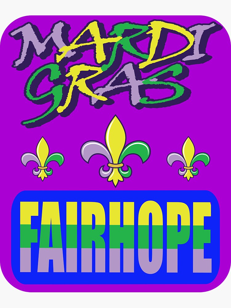 Fairhope Mardi Gras 2023 Sticker For Sale By Oldroadie Redbubble   Bg,f8f8f8 Flat,750x,075,f Pad,750x1000,f8f8f8 