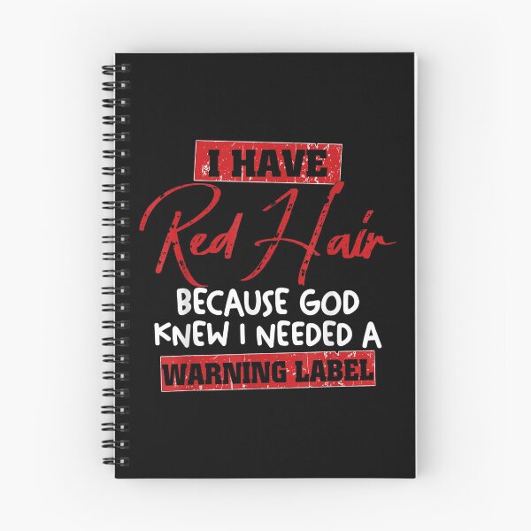 Item preview, Red Hair Because God Knew I Needed A Warning Label  designed and sold by cysandy.