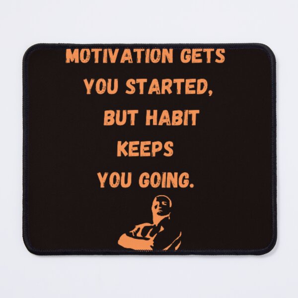 Item preview, MOTIVATION GETS YOU STARTED ,BAT HABIT KEEPS YOU GOING. designed and sold by LOUCAS6.