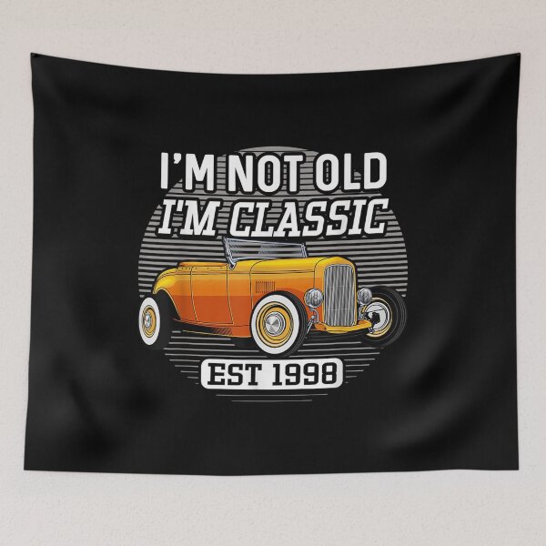 Item preview, I'm Not Old I'm Classic Hot Rod 1998 Birthday  designed and sold by jennifera11.