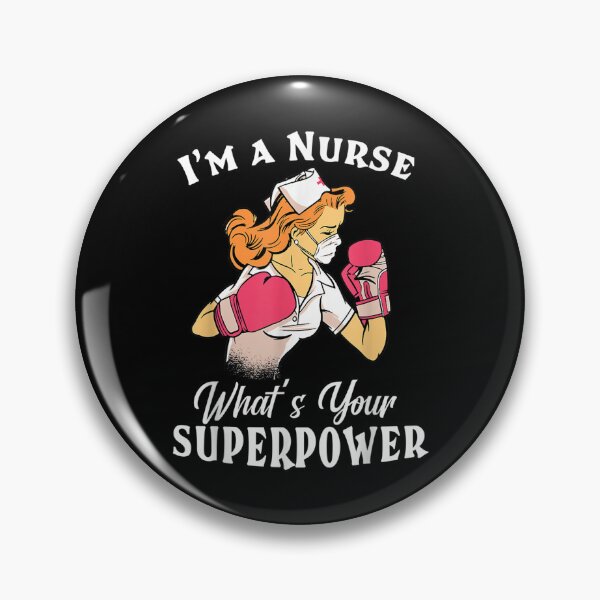 Item preview, I'm A Nurse What's Your Super Power Nurse Saying Nursing  designed and sold by bessiey23.