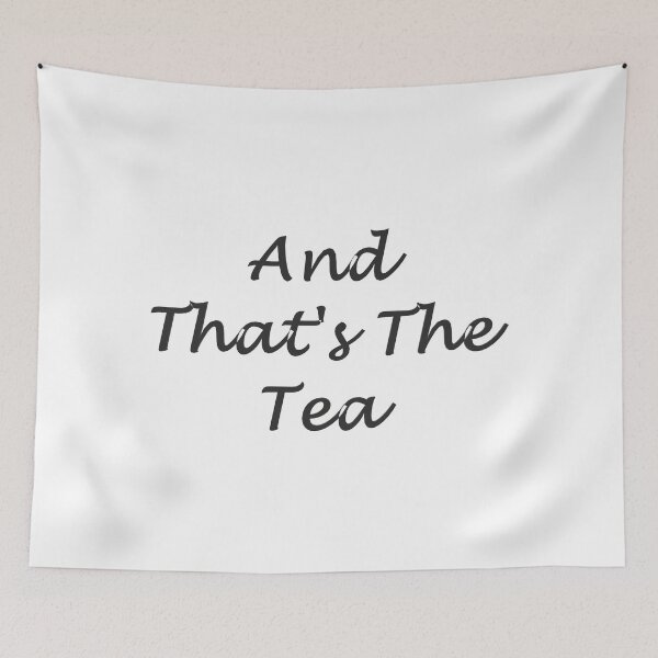 Item preview, And That's The Tea designed and sold by superchele.