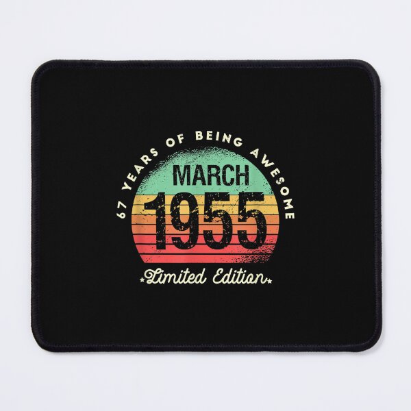 Item preview, 67 Years Of Being Awesome Limited Edition March 1955  designed and sold by bessiey23.