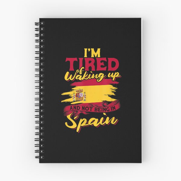 Item preview, I'm Tired Of Waking Up And Not Being In Spain Mexico Spain  designed and sold by bessiey23.